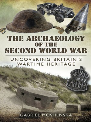 cover image of The Archaeology of the Second World War